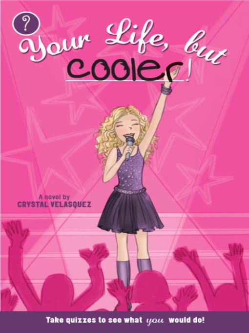 Title details for Your Life, but Cooler by Crystal Velasquez - Available